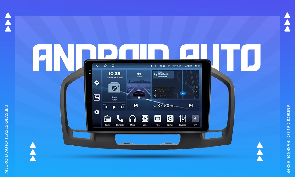 Android Auto Teases Glasses