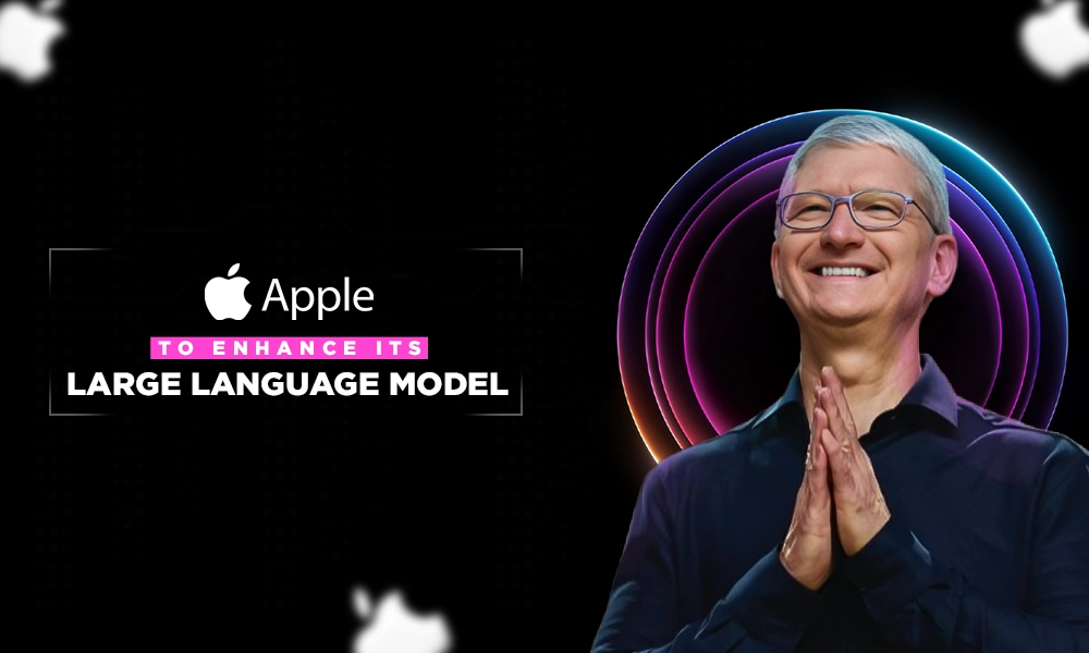 apple to enhance its large language model