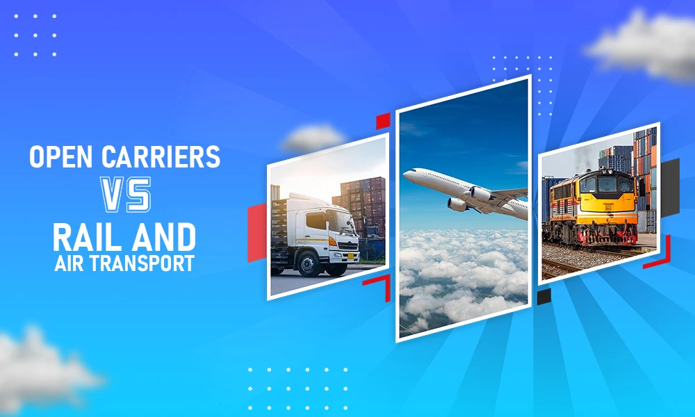 open carriers vs rail and air transport