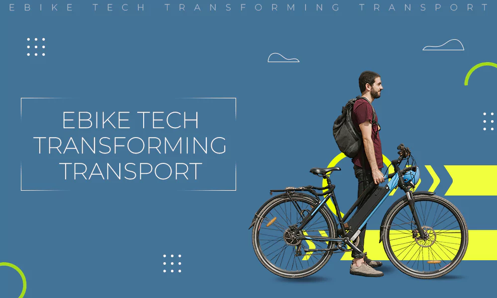 ebike-tech-transforming-transport