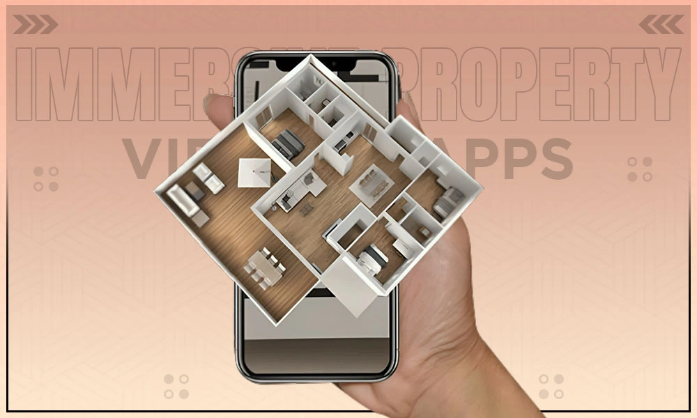 immersive property viewing apps