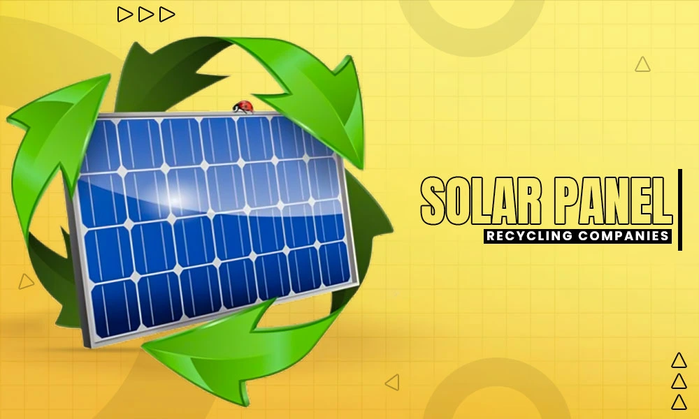 solar panel recycling companies