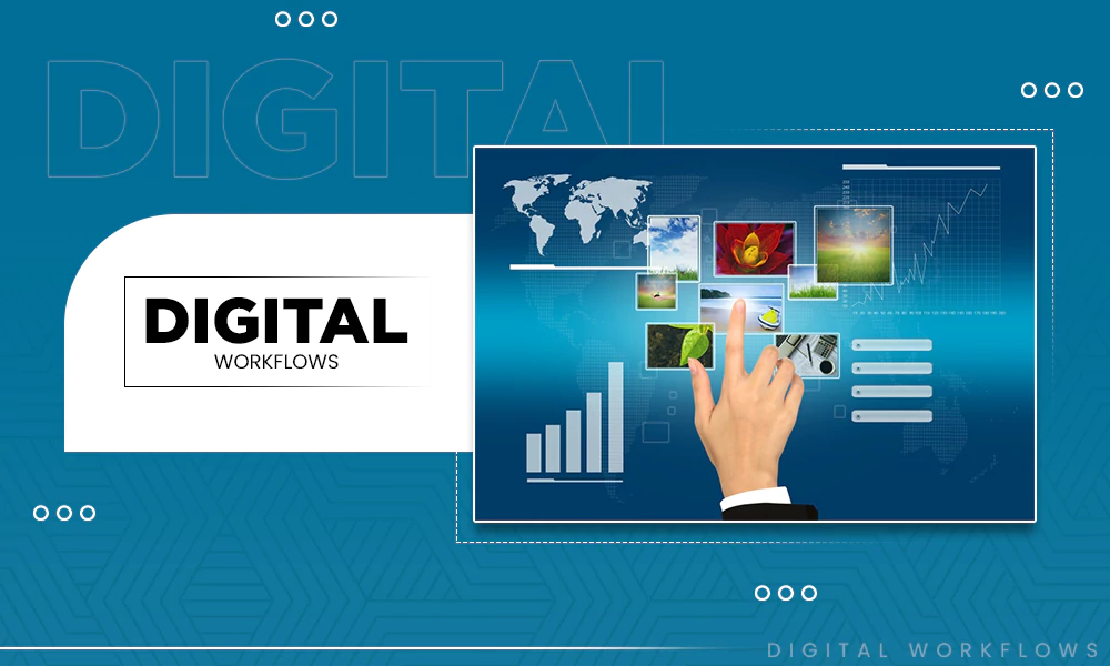 digital workflows