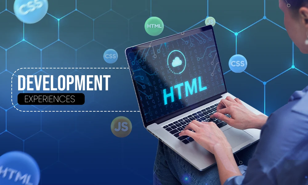 Development Experiences