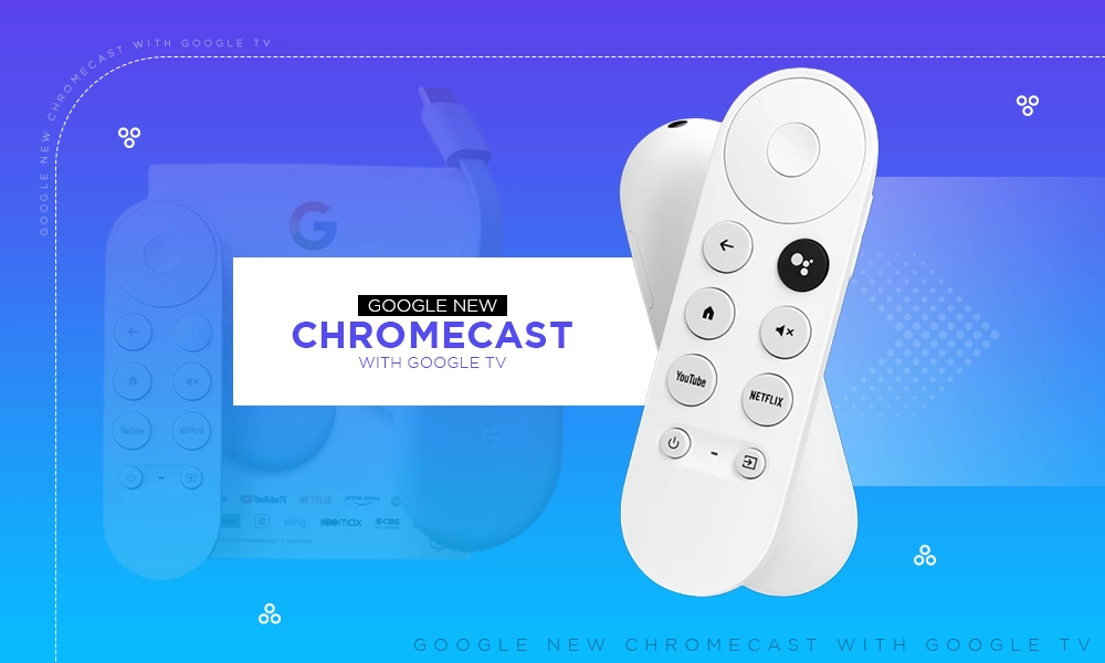 google-new-chromecast-with-google-tv