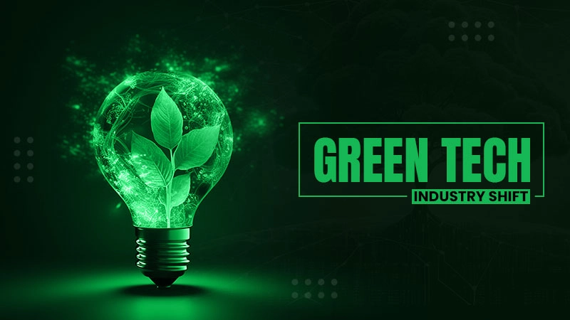 green tech industry shift