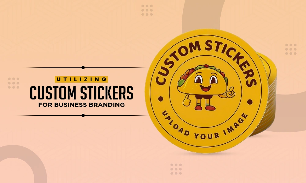custom stickers for business branding