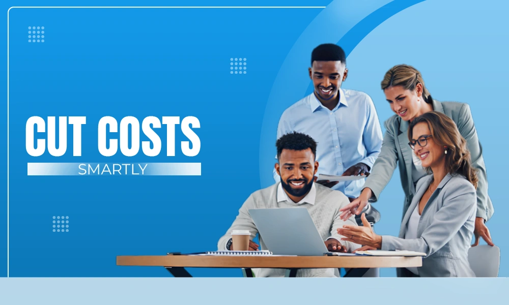Cut Cost