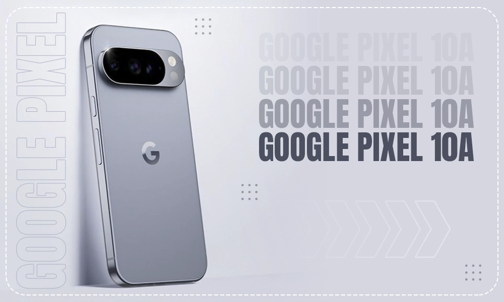 Google Pixel 10a