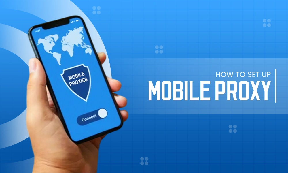 Mobile Proxy