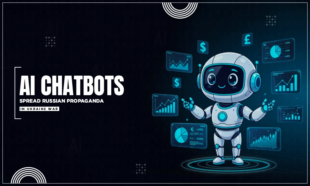 ai chatbots spread russian propaganda in ukraine war