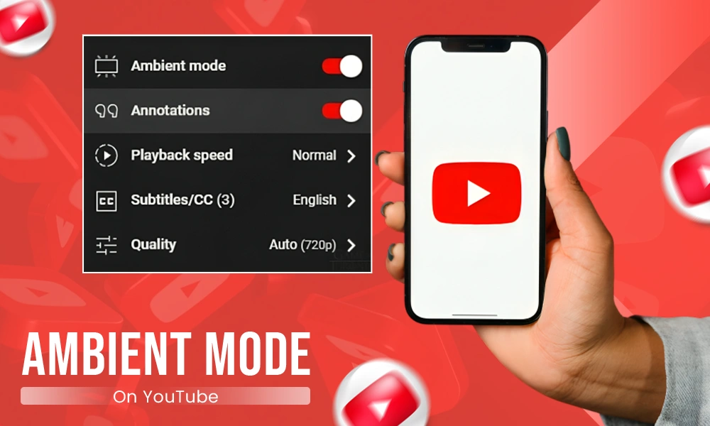 Ambient Mode on YouTube