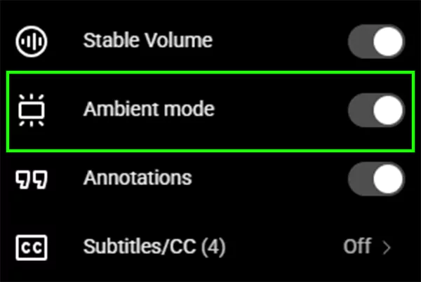 Click on the Ambient mode toggle to turn it on