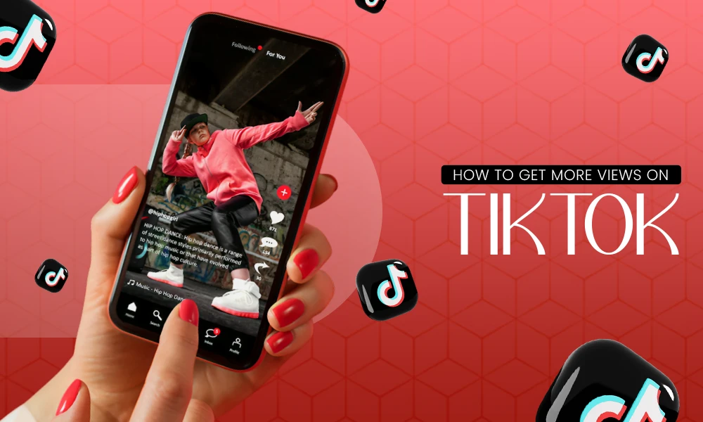 More Views on TikTok