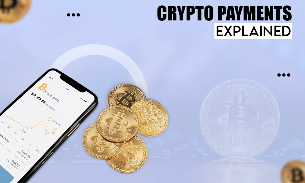 crypto payments explained