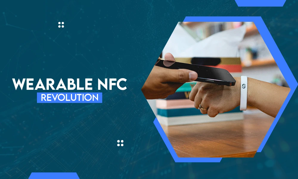 wearable nfc revolution
