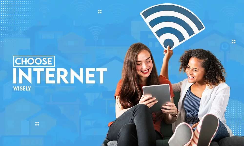 CHOOSE INTERNET WISELY