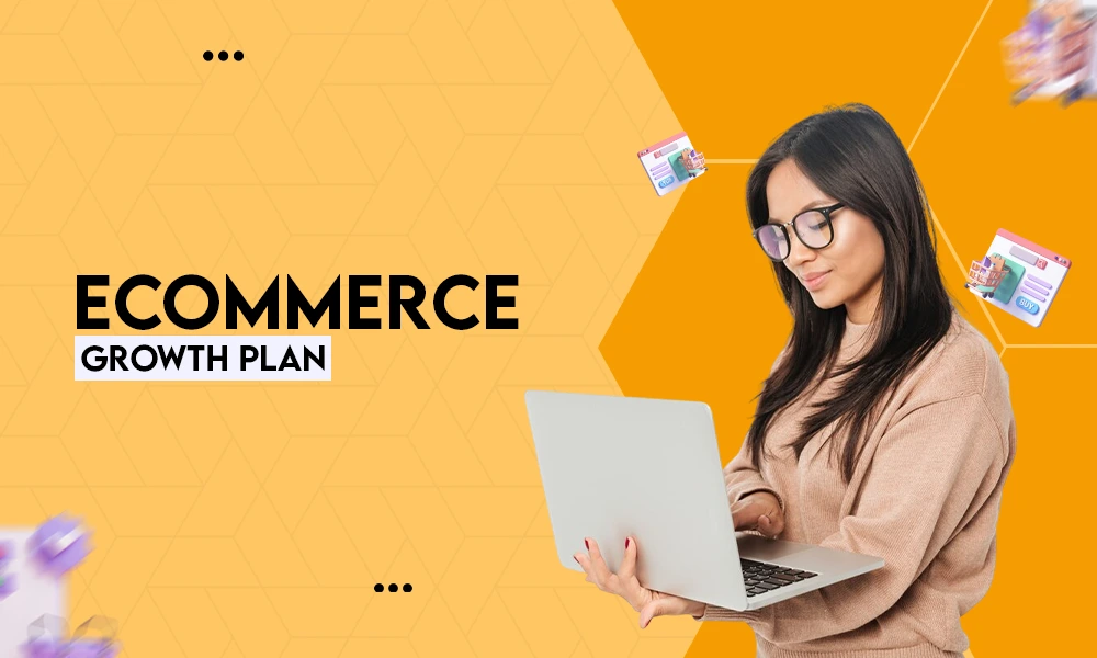 Ecommerce Growth Plan
