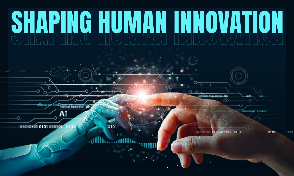 Shaping Human Innovation