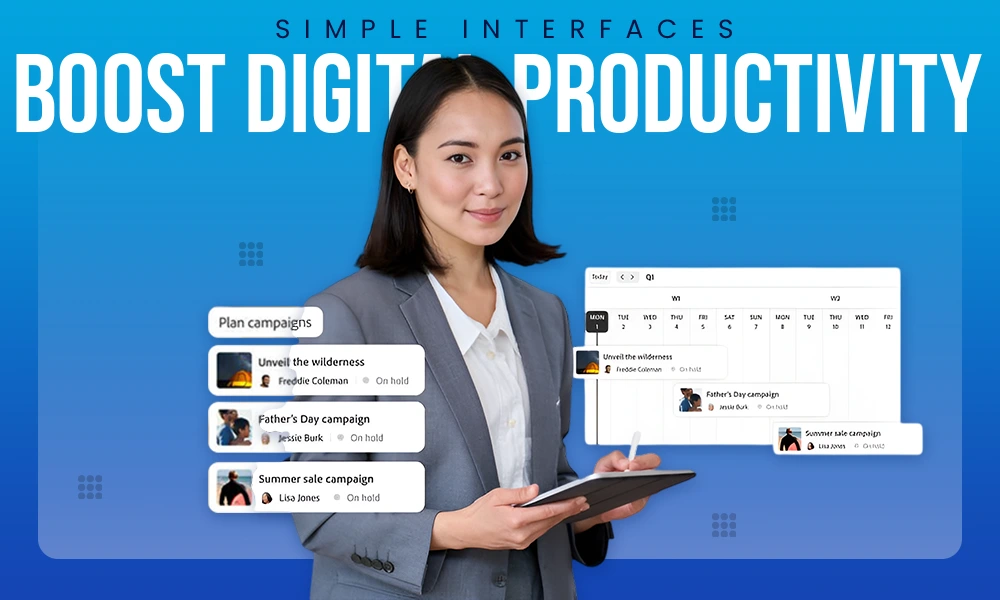 Simple Interfaces boost digital Productivity