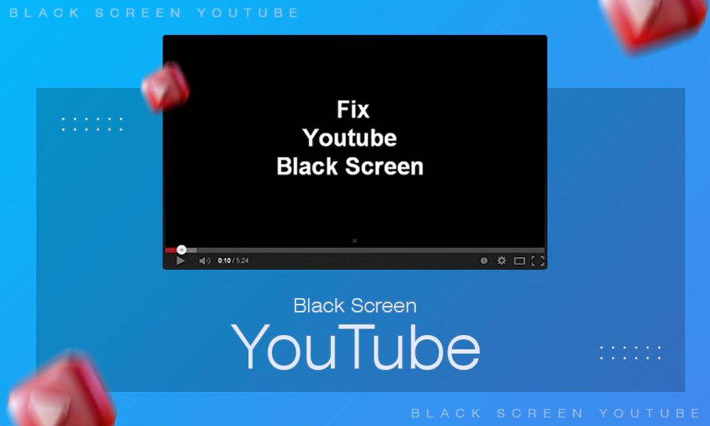 Black Screen YouTube