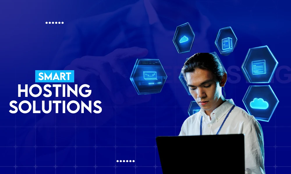 smart hosting solutions