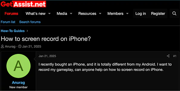 A user on the GetAssist forum posted a question asking how to screen record on an iPhone