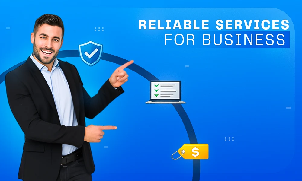 How to Choose Dependable Online Services for Your Business Needs