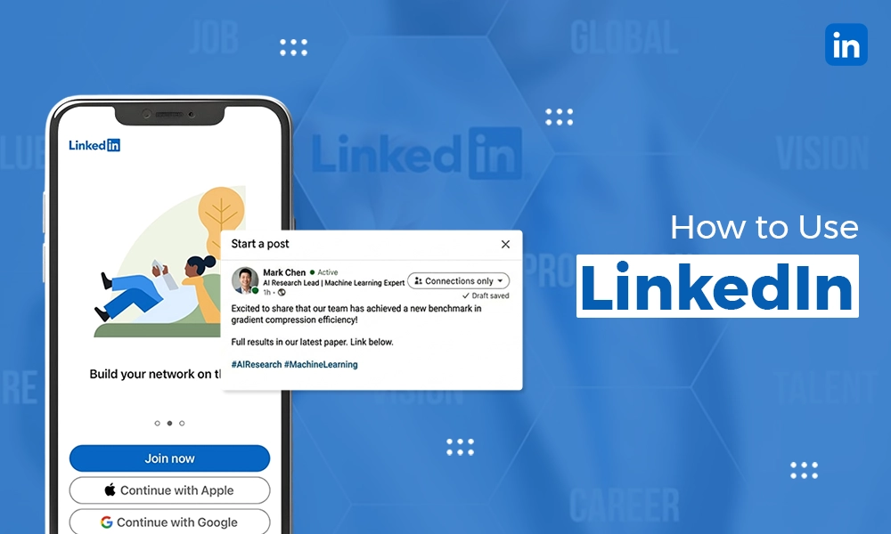 How to Use LinkedIn