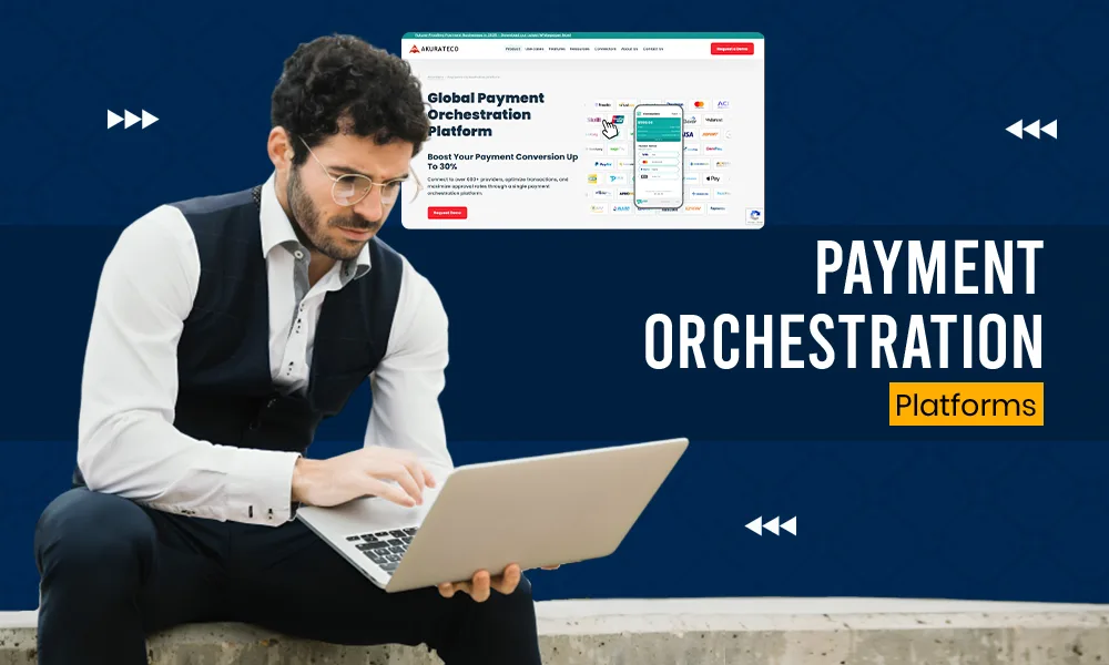 Payment-Orchestration-Platforms