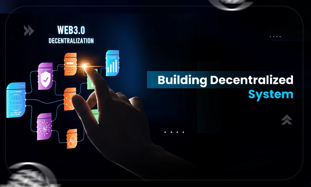 Web3 Development- How Decentralized