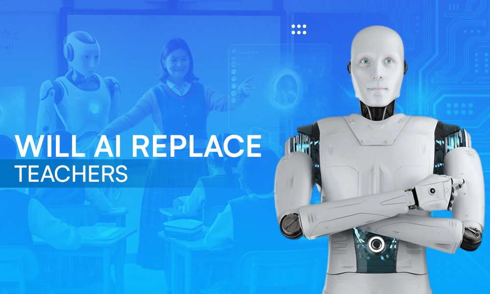 Will AI Replace Teachers