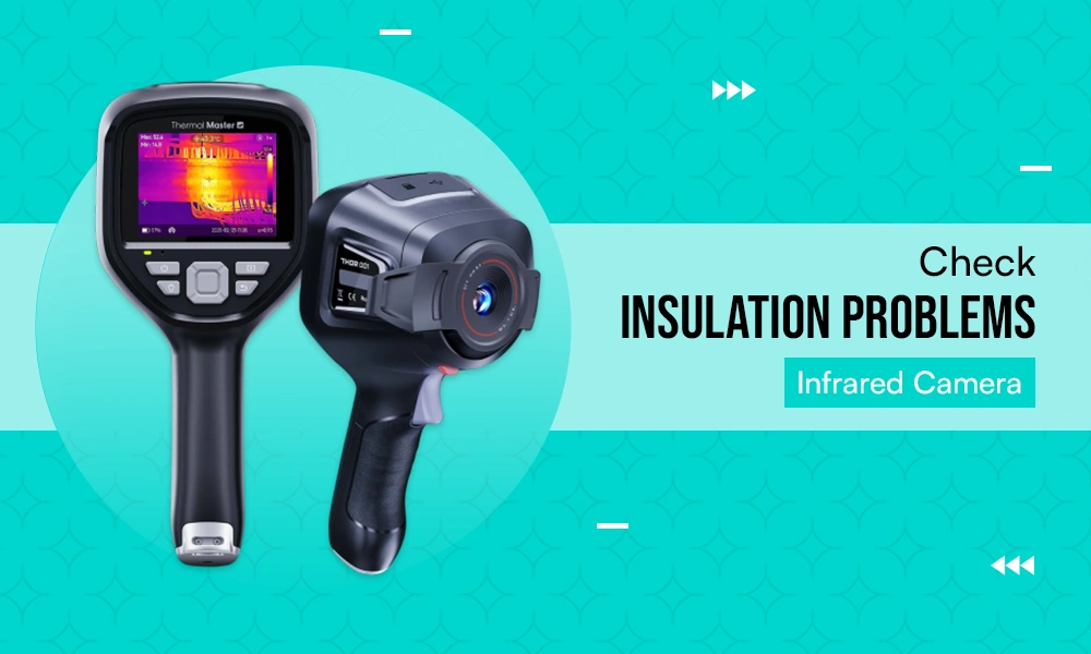 check insulation problems infrared camera