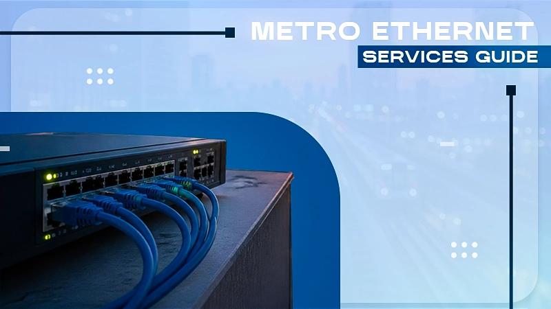 A Practical Guide to Metro Ethernet Services