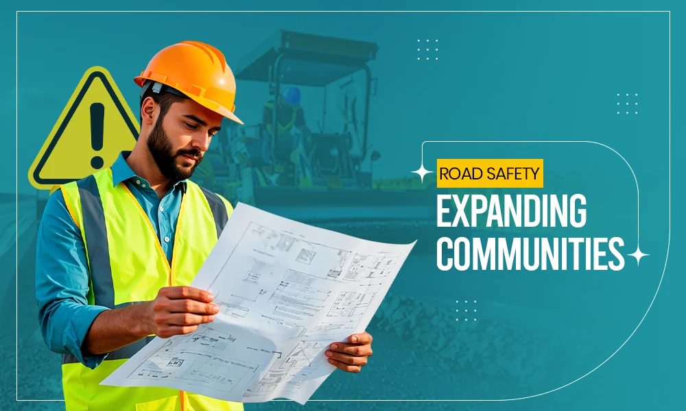 Road Sefety Expanding communities