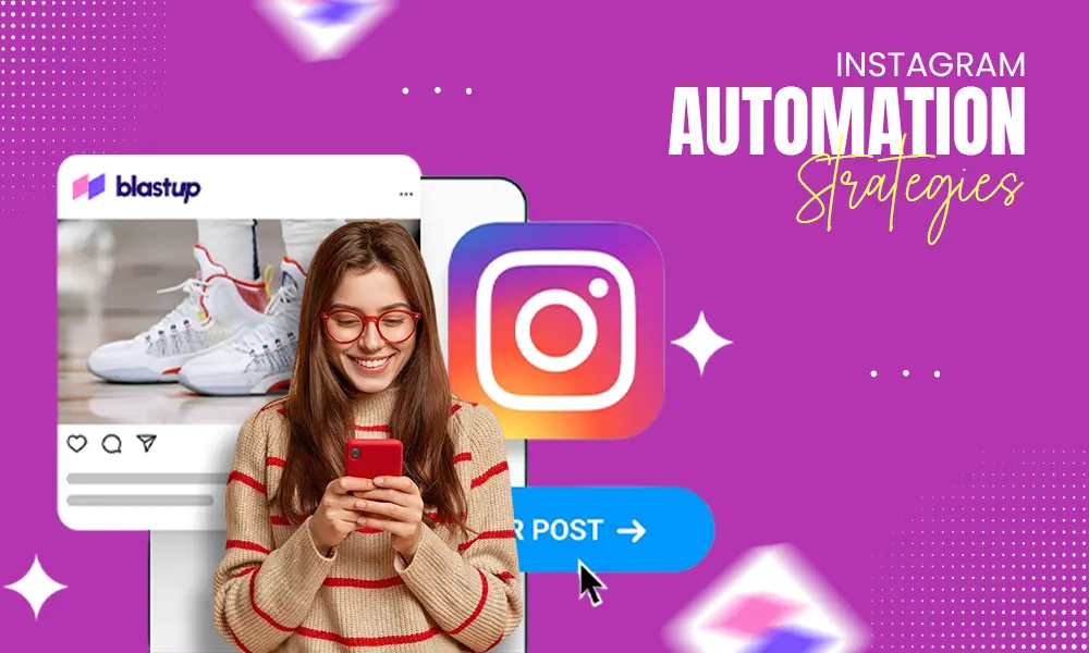 Instagram Automation Strategies