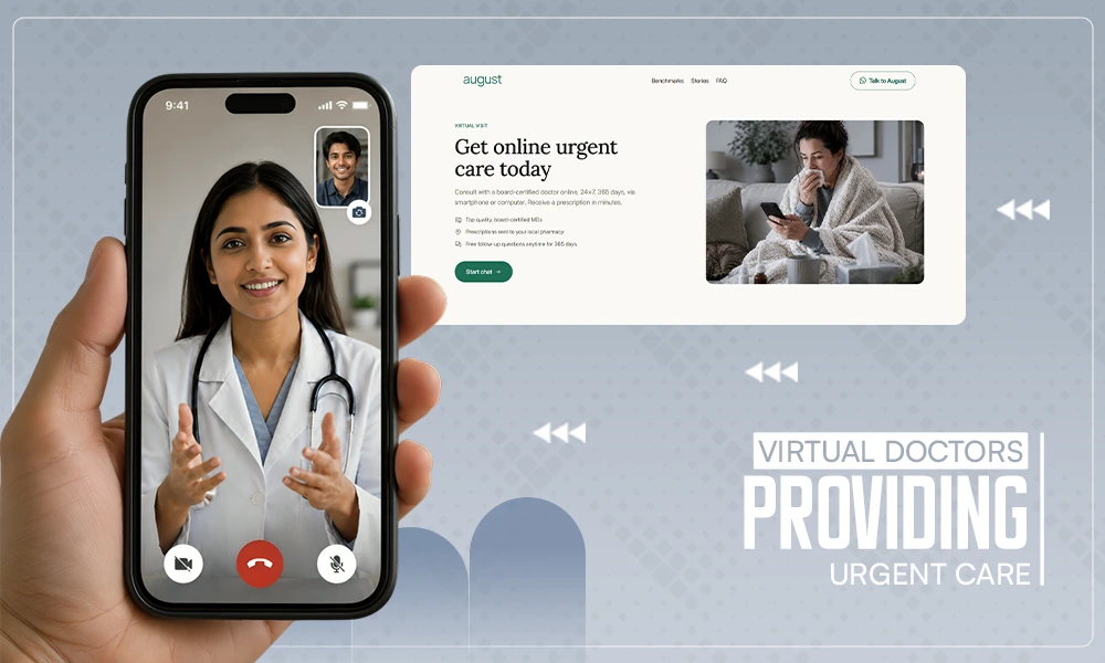 Virtual Doctors providing Urgent Care