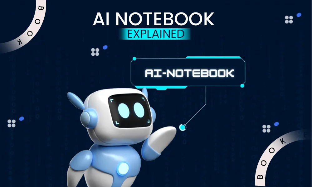 ai notebook explained