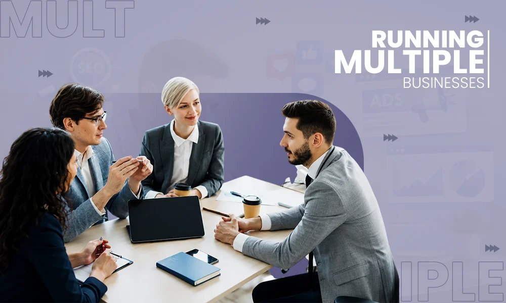 running multiple businesses