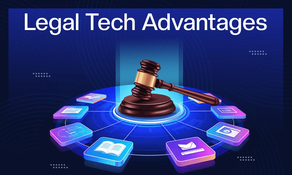 Legal Tech Advantages