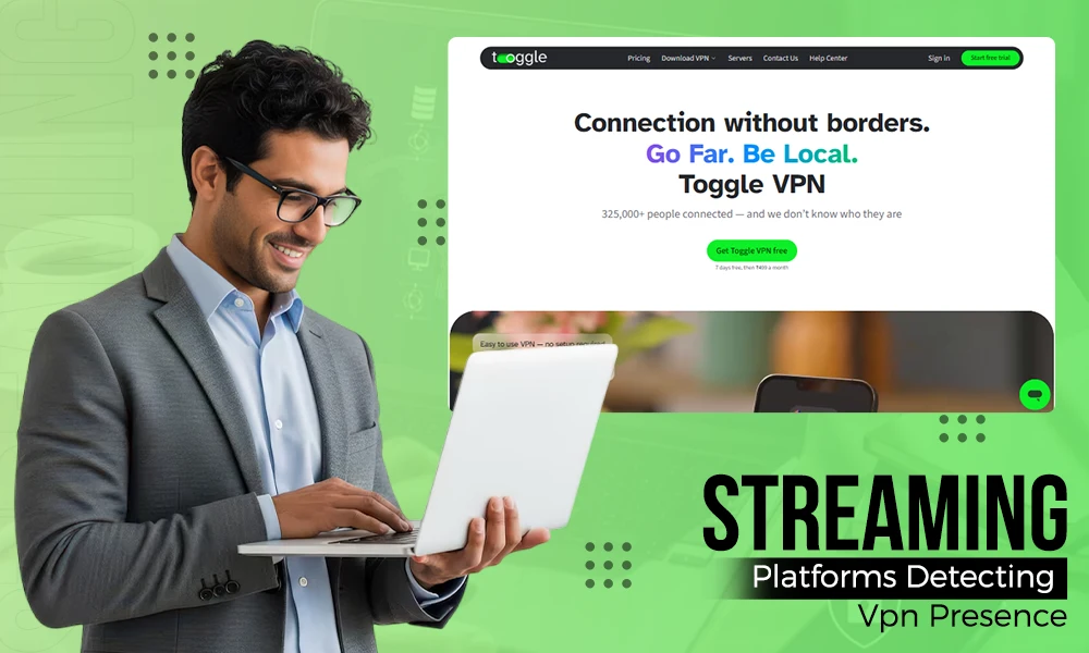 Streaming Platforms Detecting Vpn