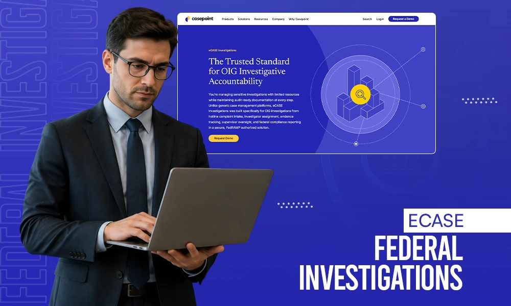 eCase Federal Investigations