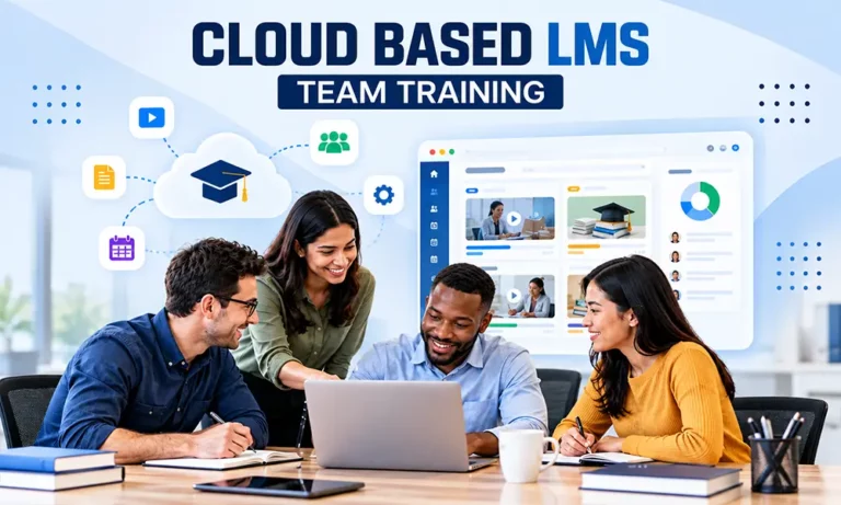 Why a Cloud-Based LMS Can Change the Way Teams Deliver Training