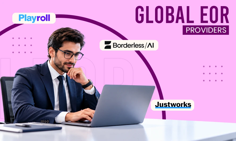 5 Best Global EOR Providers for Hiring Internationally