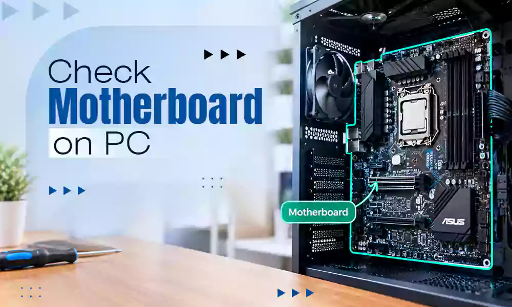 How to Check Motherboard on PC? (Tried and Tested Methods)