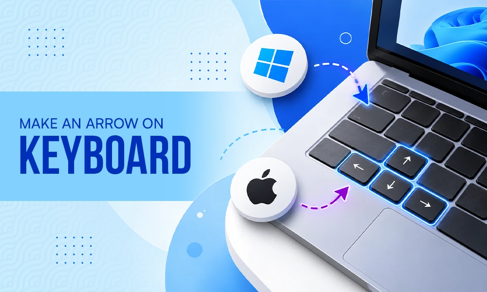 How To Make an Arrow on Keyboard: For Windows and Mac