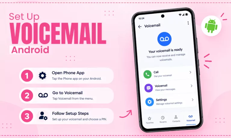 How to Set Up Voicemail Android? In Two Easy Methods