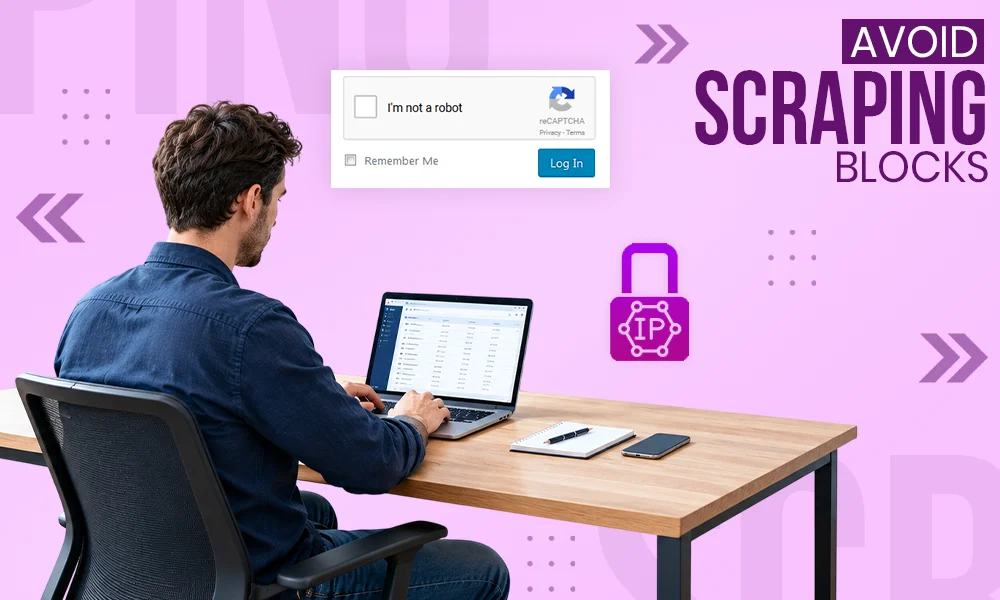 How to Avoid IP Blocks and CAPTCHAs During Large-Scale Web Scraping