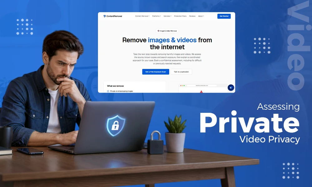 What to Assess When Private Videos Appear on Multiple Websites